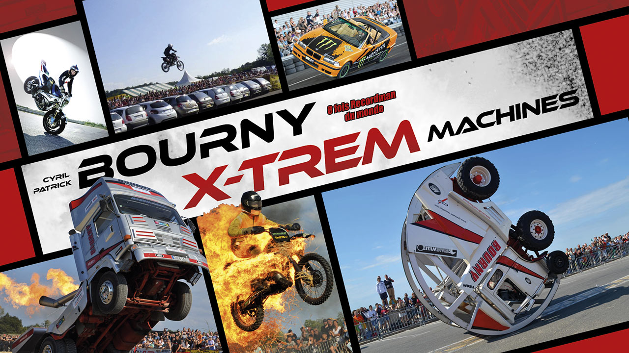 Team Bourny Cascadeur Professionnel Moto Voiture Camion